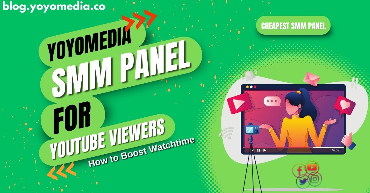 SMM panel for youtube watchtime