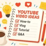 YouTube video ideas