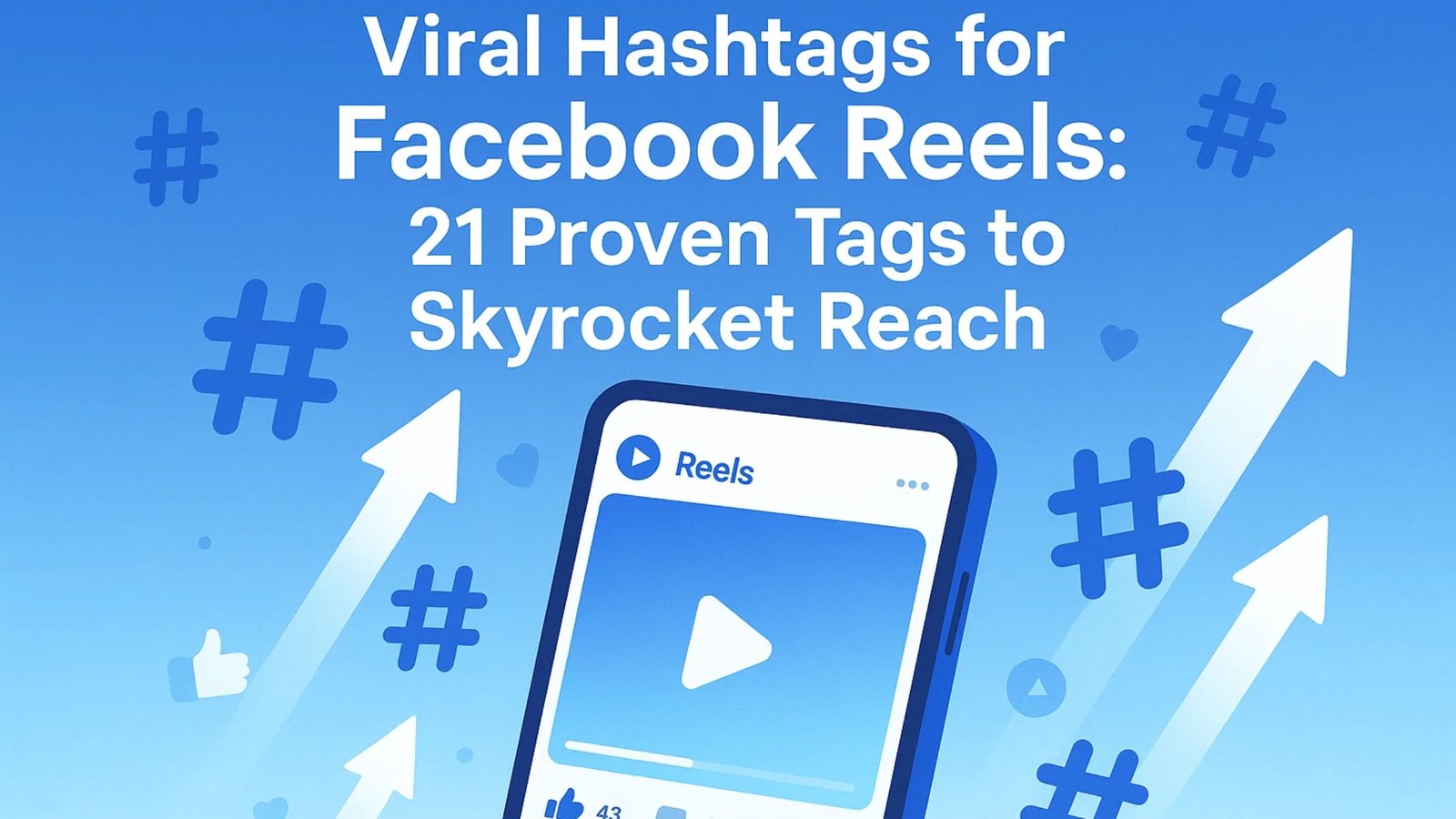viral hashtags for Facebook Reels