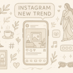 Instagram New Trend